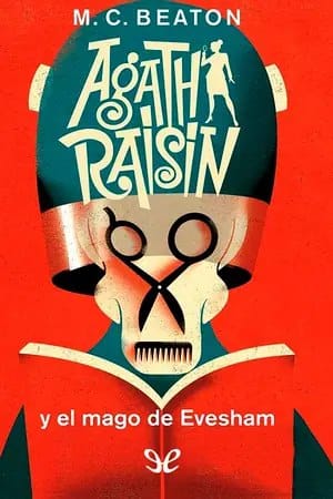 Agatha Raisin y el mago de Evesham (Detective Agatha Raisin #8)