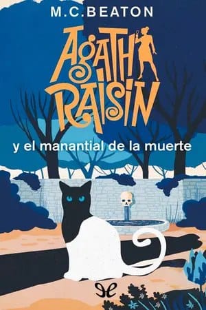 Agatha Raisin y el manantial de la muerte (Detective Agatha Raisin #7)