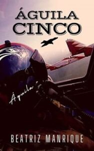 aguila cinco beatriz manrique