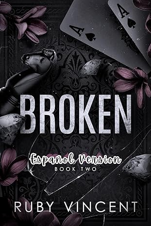 Broken (Casa de Naipes 2)