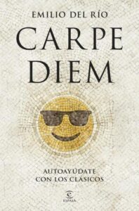 carpe diem autoayudate con los clasicos
