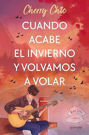 Cuando acabe el invierno y volvamos a volar (Rose Lake 2)