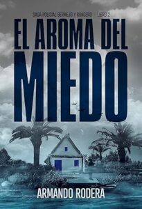el aroma del miedo bermejo y roncero 2