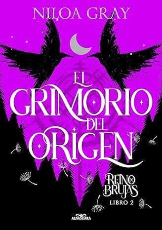 El grimorio del origen (Reino de brujas 2)