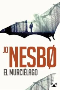 el murcielago harry hole 1