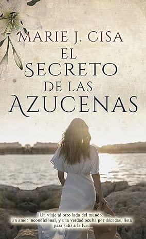 El Secreto de Las Azucenas (Secretos 1)
