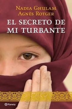 El secreto de mi turbante – Agnès Rotger, Nadia Ghulam