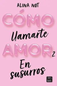en susurros como llamarte amor 2
