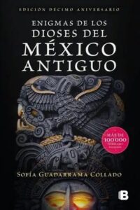 enigmas de los dioses del mexico antiguo