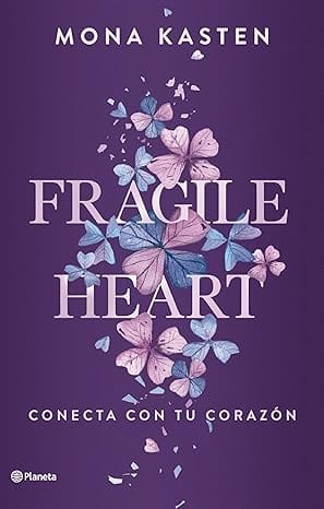 Fragile Heart. Conecta con tu corazón (Scarlet Luck 2)