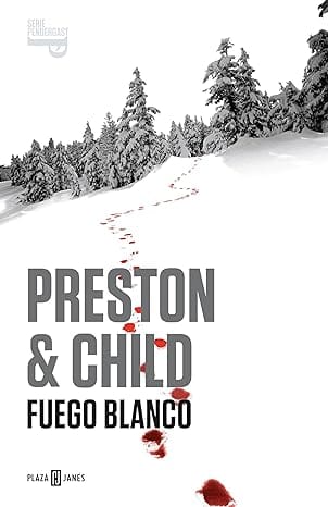 Fuego blanco (Inspector Pendergast 13)
