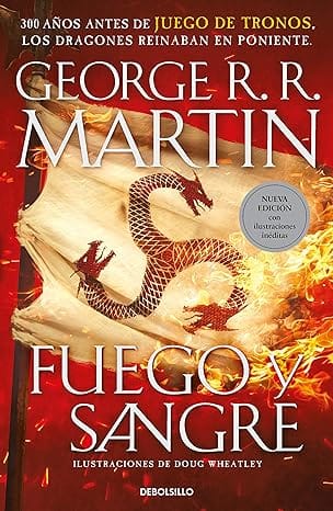 Fuego y Sangre (Canción de hielo y fuego. Historia de los Targaryen 1)