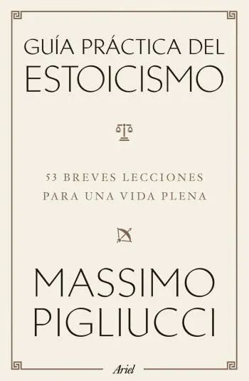 Guía práctica del estoicismo
