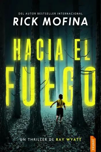 Hacia el fuego (Ray Wyatt 1)