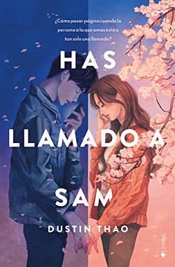 Has llamado a Sam – Dustin Thao