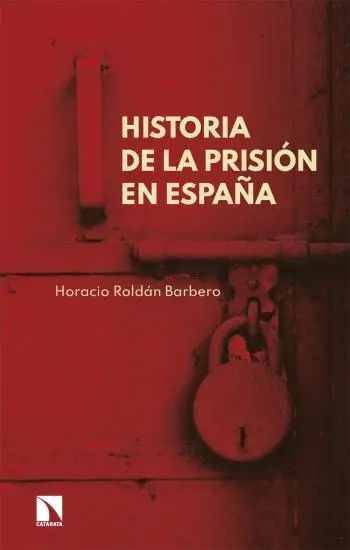 Historia de la prisión en España