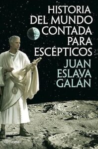historia del mundo contada para escepticos