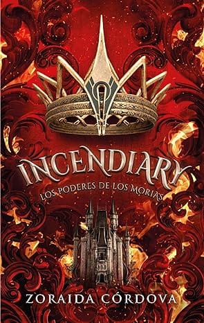 Incendiary: Los poderes de los Morias