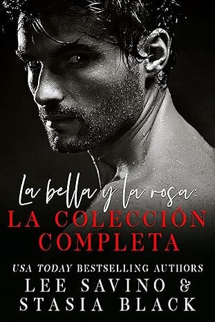 La bella y la rosa: La Colección Completa