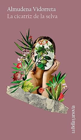 La cicatriz de la selva