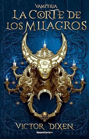 La corte de los milagros (Vampyria 2)