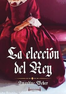 la eleccion del rey