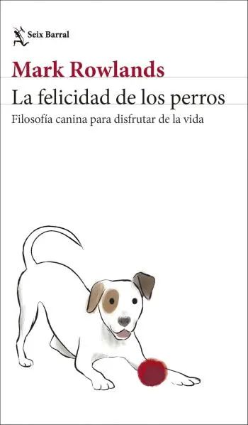 La felicidad de los perros