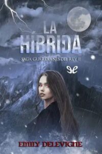 la hibrida guardianes del rey 2