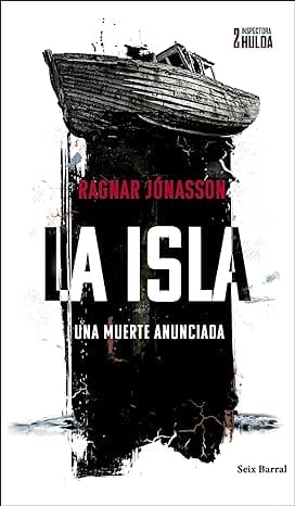 La isla. Una muerte anunciada (Inspectora Hulda 2)