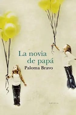La novia de papá – Paloma Bravo