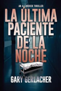 la ultima paciente de la noche