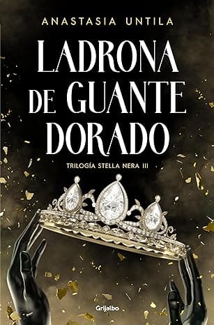Ladrona de guante dorado (Stella Nera 3)