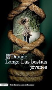 las bestias jovenes los crimenes de piamonte 2