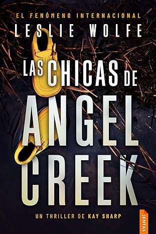 Las chicas de Angel Creek (Kay Sharp 3)
