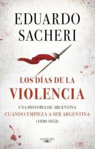 los dias de la violencia 1820 1852