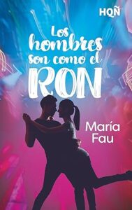 los hombres son como el ron