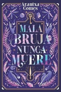 mala bruja nunca muere