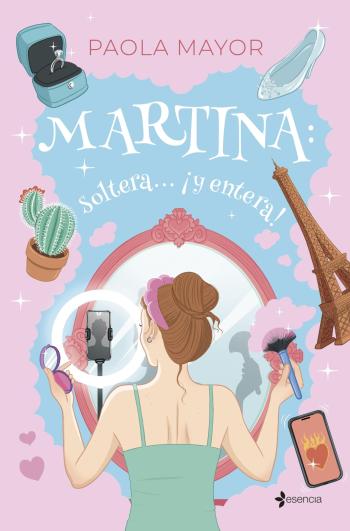 Martina: soltera… ¡y entera!