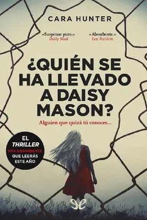 ¿Quién se ha llevado a Daisy Mason? (Inspector Adam Fawley #1)