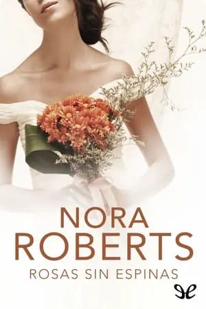 Rosas sin espinas (Cuatro bodas #2)