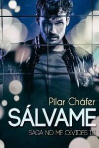salvame no me olvides 3 pilar chafer guillen