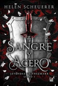 sangre y acero leyendas de thezmarr 1
