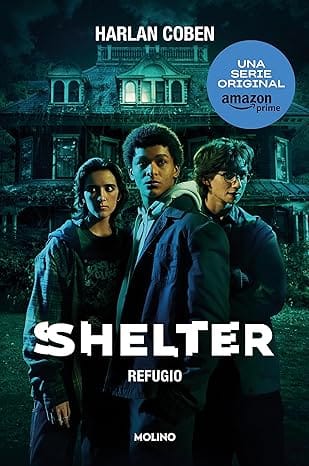 Shelter. Refugio (Mickey Bolitar 1)
