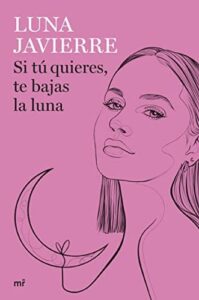 si tu quieres te bajas la luna