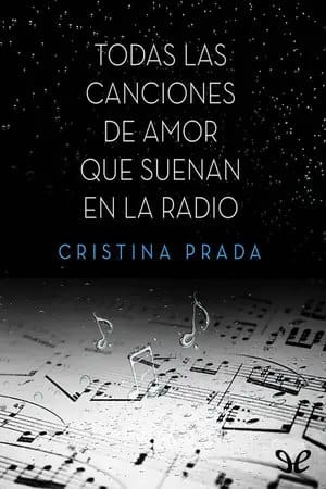 Todas las canciones de amor que suenan en la radio (Todas las canciones 1)