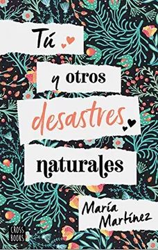 Tú Y Otros Desastres Naturales