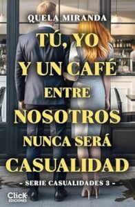 tu yo y un cafe entre nosotros nunca sera casualidad casualidades 3