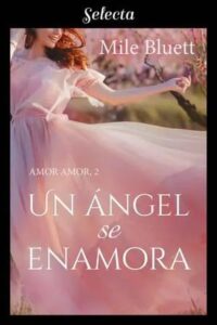 un angel se enamora amor amor 2