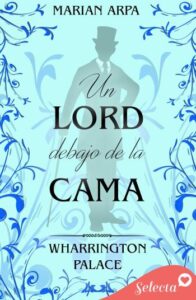 un lord debajo de la cama hotel wharrington palace 1