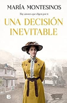 una decision inevitable un destino propio 3 maria montesinos